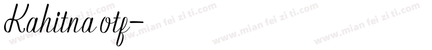 Kahitna otf字体转换